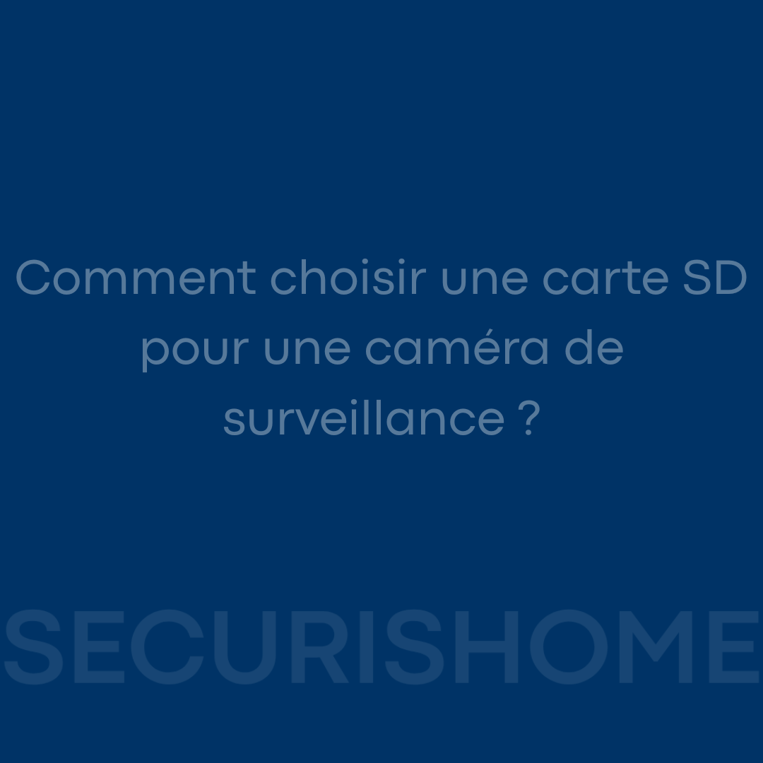 Comment choisir une carte SD pour une caméra de surveillance ? Image